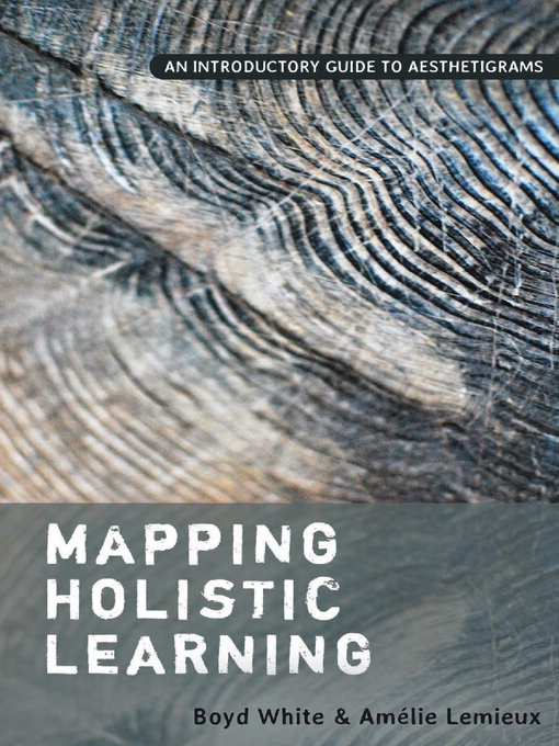 Title details for Mapping Holistic Learning by Boyd White - Available